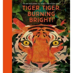 Tiger, Tiger, Burning Bright! – An Animal Poem For Every Day Of The Year: National Trust